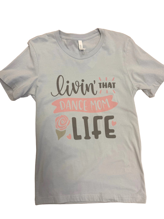 Dance Mom T-Shirt